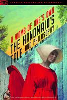 Book Cover for The Handmaid's Tale and Philosophy by Rachel Robison-Greene