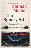 Book Cover for The Spooky Art by Norman Mailer