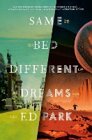 Book Cover for Same Bed Different Dreams by Ed Park