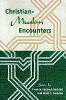 Book Cover for Christian-Muslim Encounters by Yvonne Yazbeck Haddad