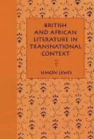 Book Cover for British And African Literature In Transnational Context by Simon Lewis