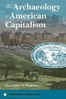 Book Cover for The Archaeology of American Capitalism by Christopher N Matthews