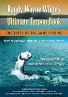 Book Cover for Randy Wayne White's Ultimate Tarpon Book by Randy Wayne White