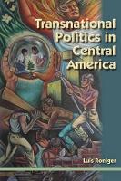 Book Cover for Transnational Politics in Central America by Luis Roniger