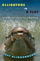 Book Cover for Alligators in B-Flat by Jeff Klinkenberg