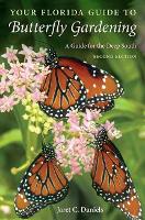 Book Cover for Your Florida Guide to Butterfly Gardening by Jaret C Daniels