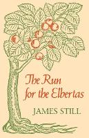 Book Cover for The Run for the Elbertas by James Still