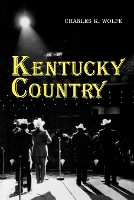 Book Cover for Kentucky Country by Charles K. Wolfe