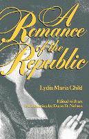 Book Cover for A Romance of the Republic by Lydia Maria Child