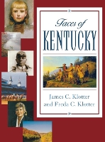 Book Cover for Faces of Kentucky by James C. Klotter, Freda C. Klotter