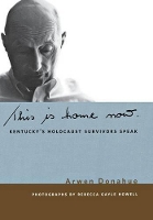 Book Cover for This is Home Now by Arwen Donahue, Joan Ringelheim, Douglas A. Boyd