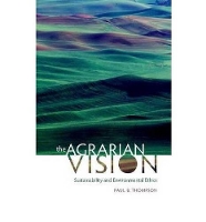 Book Cover for The Agrarian Vision by Paul B Thompson