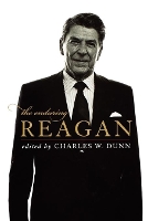 Book Cover for The Enduring Reagan by Charles W. Dunn