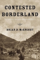 Book Cover for Contested Borderland by Brian D. McKnight