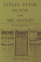 Book Cover for Finley Peter Dunne and Mr. Dooley by Charles Fanning