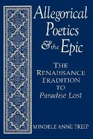 Book Cover for Allegorical Poetics and the Epic by Mindele Anne Treip