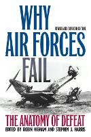 Book Cover for Why Air Forces Fail by Robin Higham