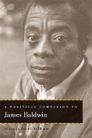 Book Cover for A Political Companion to James Baldwin by Susan J McWilliams