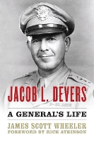 Book Cover for Jacob L. Devers by James Scott Wheeler, Rick Atkinson