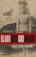 Book Cover for Blood, Guts, and Grease by Jon B. Mikolashek, Paul T. Mikolashek