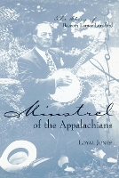 Book Cover for Minstrel of the Appalachians by Loyal Jones