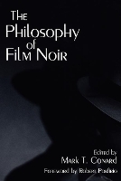 Book Cover for The Philosophy of Film Noir by Mark T Conard