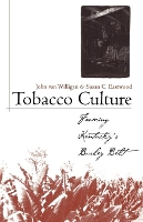 Book Cover for Tobacco Culture by John van Willigen, Susan C. Eastwood