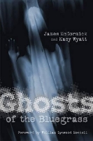 Book Cover for Ghosts of the Bluegrass by James McCormick, Macy Wyatt, William Lynwood Montell