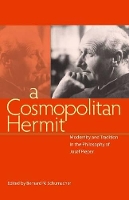 Book Cover for A Cosmopolitan Hermit by Bernard N. Schumacher