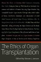 Book Cover for The Ethics of Organ Transplantation by Steven J. Jensen