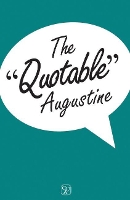 Book Cover for The Quotable Augustine by James V. Schall