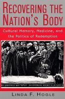 Book Cover for Recovering the Nation's Body by Linda F. Hogle