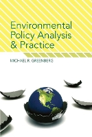 Book Cover for Environmental Policy Analysis and Practice by Michael R. Greenberg