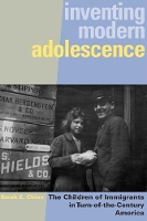 Book Cover for Inventing Modern Adolescence by Sarah E. Chinn