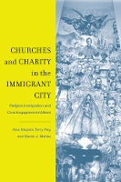 Book Cover for Churches and Charity in the Immigrant City by Alex Stepick