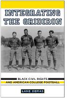 Book Cover for Integrating the Gridiron by Lane Demas