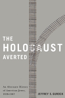 Book Cover for The Holocaust Averted by Jeffrey S. Gurock