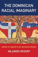 Book Cover for The Dominican Racial Imaginary by Milagros Ricourt