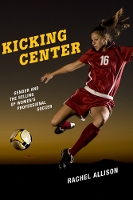 Book Cover for Kicking Center by Rachel Allison