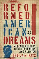 Book Cover for Reformed American Dreams by Sheila M. Katz