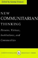 Book Cover for New Communitarian Thinking by Amitai Etzioni