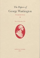 Book Cover for The Papers of George Washington v.8; March-Sepember, 1791;March-Sepember, 1791 by George Washington