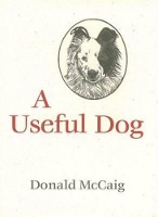 Book Cover for A Useful Dog by Donald McCaig