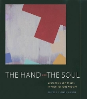 Book Cover for The Hand and the Soul by Richard Shusterman, Joan Ockman, Howard Singerman