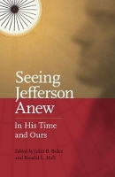 Book Cover for Seeing Jefferson Anew by John B. Boles