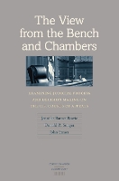 Book Cover for The View from the Bench and Chambers by Jennifer Barnes Bowie, Donald R. Songer, John Szmer