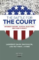 Book Cover for The Battle for the Court by Lawrence Baum, David, M.D Klein, Matthew J. Streb