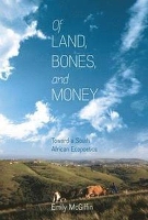 Book Cover for Of Land, Bones, and Money by Emily McGiffin