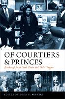 Book Cover for Of Courtiers and Princes by Todd C. Peppers