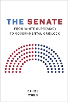 Book Cover for The Senate by Daniel Wirls